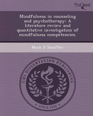 Book cover for Mindfulness in Counseling and Psychotherapy: A Literature Review and Quantitative Investigation of Mindfulness Competencies