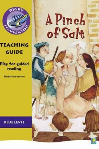 Cover of Navigator Plays: Year 4 Blue Level A Pinch of Salt Teacher Notes