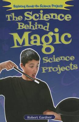 Book cover for The Science Behind Magic Science Projects
