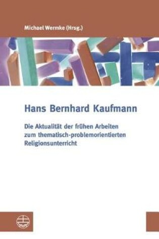 Cover of Die Aktualitat Der Fruhen Arbeiten Zum Thematisch-Problemorientierten Religionsunterricht