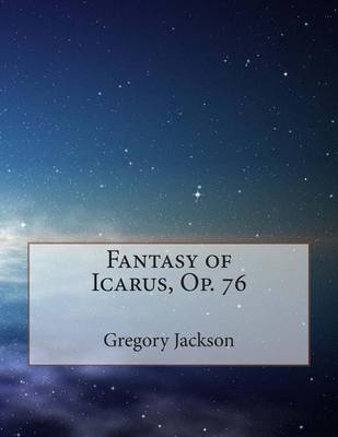 Book cover for Fantasy of Icarus, Op. 76