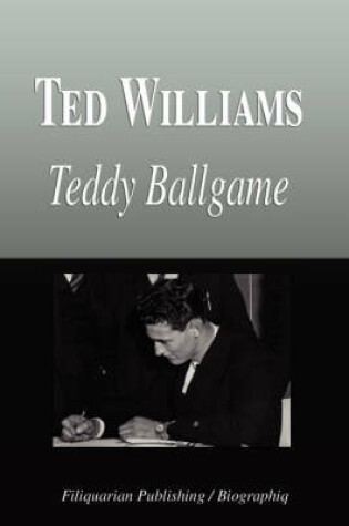 Cover of Ted Williams - Teddy Ballgame (Biography)