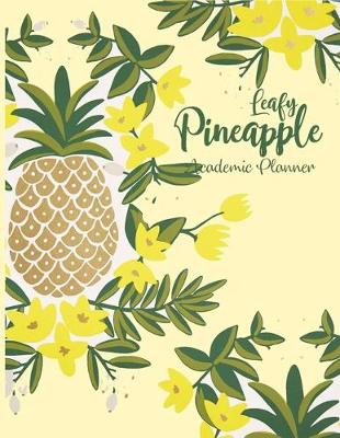 Book cover for Leafy Pineapple Academic Planner