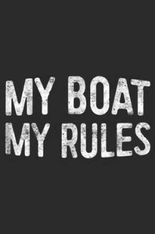 Cover of My Boat My Rules