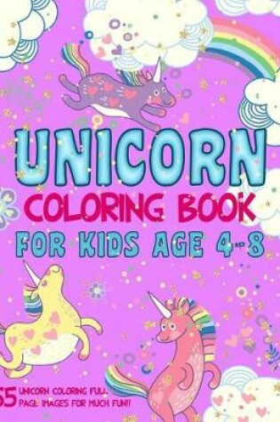 Cover of Unicorn Coloring Book for Kids age 4-8