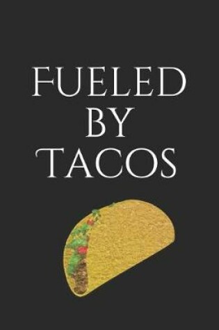 Cover of Fueled by Tacos