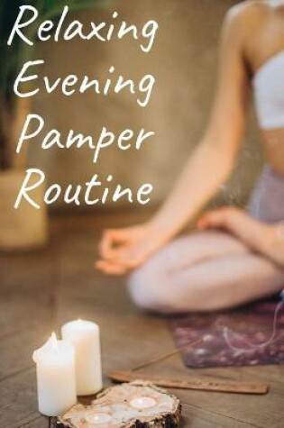 Cover of Relaxing Evening Pamper Routine