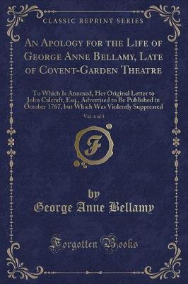 Book cover for An Apology for the Life of George Anne Bellamy, Late of Covent-Garden Theatre, Vol. 4 of 5