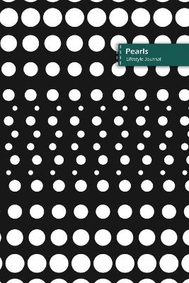 Book cover for Pearls Lifestyle Journal, Blank Write-in Notebook, Dotted Lines, Wide Ruled, Size (A5) 6 x 9 In (White)