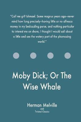 Book cover for Moby Dick; Or the Wise Whale