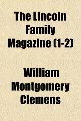 Book cover for The Lincoln Family Magazine (1-2)