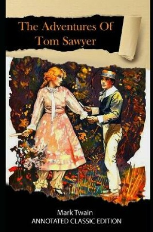 Cover of The Adventures of Tom Sawyer Annotated Classic Edition