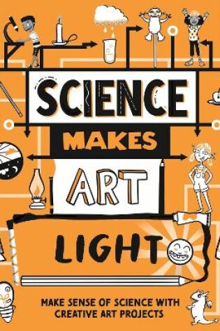 Cover of Science Makes Art: Light