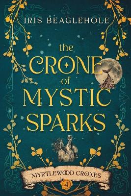 Book cover for The Crone of Mystic Sparks