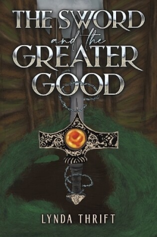 Cover of The Sword and the Greater Good