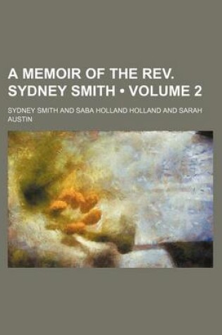 Cover of A Memoir of the REV. Sydney Smith (Volume 2)