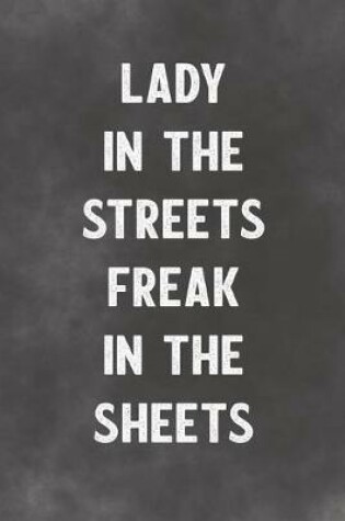 Cover of Lady In The Streets Freak In The Sheets