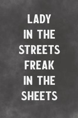 Book cover for Lady In The Streets Freak In The Sheets