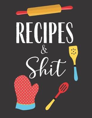 Book cover for Recipes & Shit