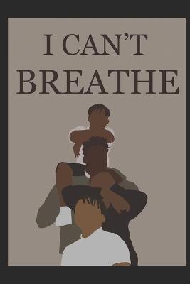 Book cover for I Can't Breathe