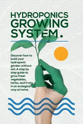 Book cover for Hydroponics Growing System