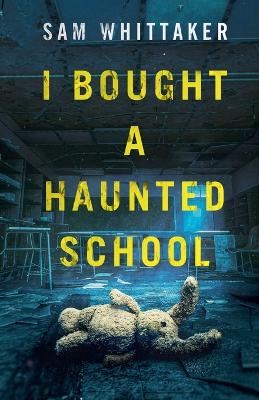 Book cover for I Bought a Haunted School