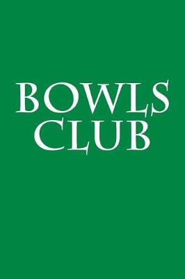 Book cover for Bowls Club