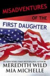 Book cover for Misadventures of the First Daughter