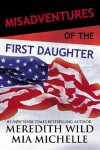 Book cover for Misadventures of the First Daughter