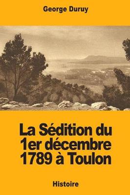 Book cover for La S dition Du 1er D cembre 1789   Toulon