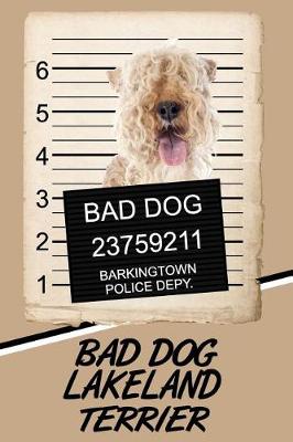 Book cover for Bad Dog Lakeland Terrier