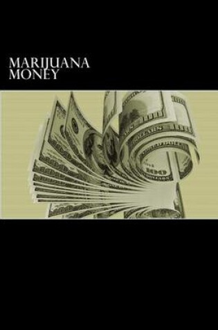 Cover of Marijuana Money