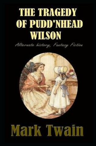 Cover of Pudd'nhead Wilson By Mark Twain Latest Annotated Edition