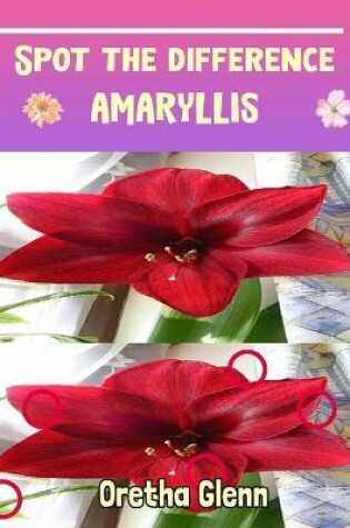 Cover of Spot the difference Amaryllis