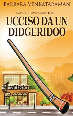 Book cover for Ucciso Da Un Didgeridoo