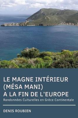 Book cover for Le Magne Interieur (Mesa Mani). a la Fin de l'Europe
