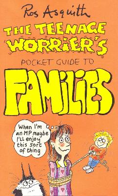 Cover of Teenage Worrier's Guide To Families