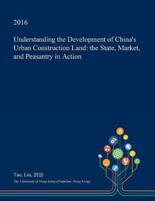 Book cover for Understanding the Development of China's Urban Construction Land