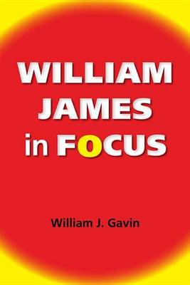 Cover of William James in Focus: Willing to Believe