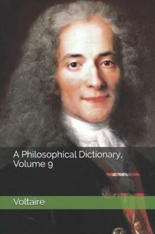 Cover of A Philosophical Dictionary, Volume 9
