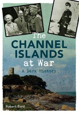 Book cover for The Channel Islands at War