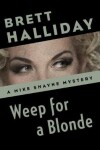 Book cover for Weep for a Blonde