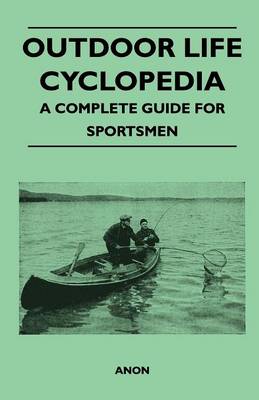 Book cover for Outdoor Life Cyclopedia - A Complete Guide for Sportsmen