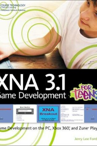 Cover of XNA 3.1 Game Development for Teens