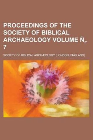 Cover of Proceedings of the Society of Biblical Archaeology Volume N . 7