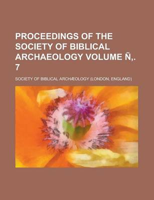 Book cover for Proceedings of the Society of Biblical Archaeology Volume N . 7