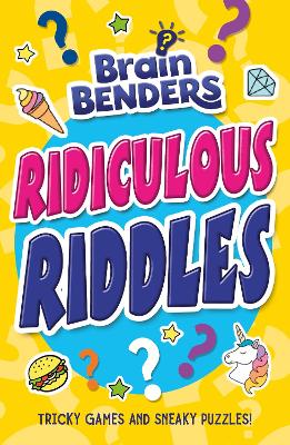 Cover of Brain Benders: Ridiculous Riddles