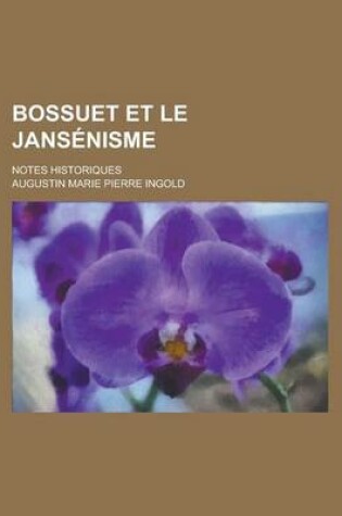 Cover of Bossuet Et Le Jans Nisme; Notes Historiques