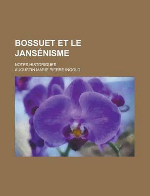 Book cover for Bossuet Et Le Jans Nisme; Notes Historiques