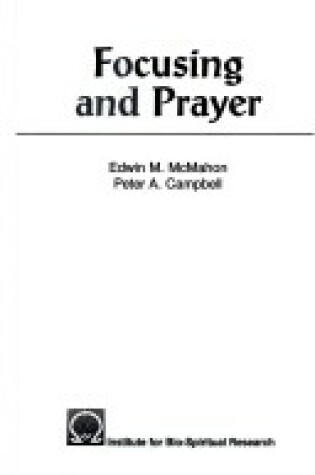 Cover of Focusing and Prayer
